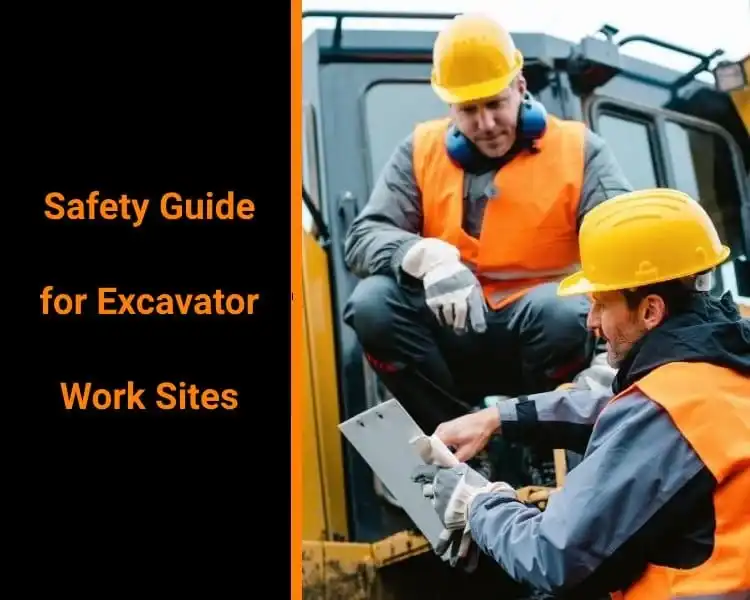 Safety guide for excavator work sites